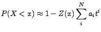 $\displaystyle P(X < x) \approx 1 -Z(x)\sum_i^N{a_it^i}$